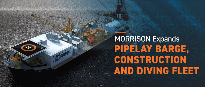 Morrison expands pipelay barge and diving fleet